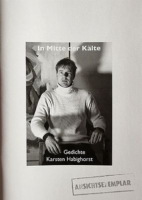 Karsten Habighorst, bildender Künstler, Gedichtband, In Mitte der Kälte, Bildende Kunst